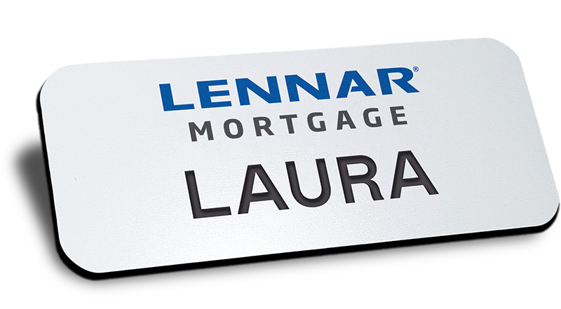 Lennar Mortgage name badge with the name, Laura